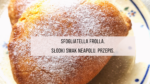 Sfogliatella frolla, słodki smak Neapolu