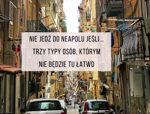 Nie jedź do Neapolu jeśli
